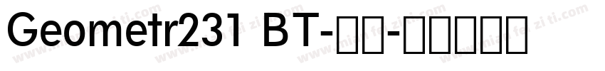 Geometr231 BT-常规字体转换